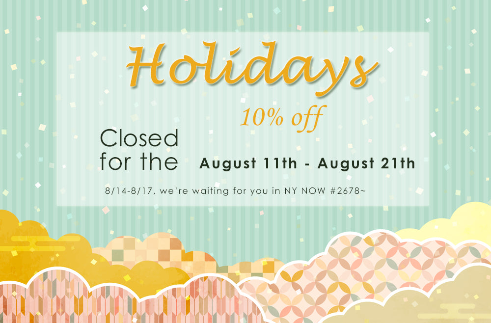 Summer Holidays Sale & Closing Notice