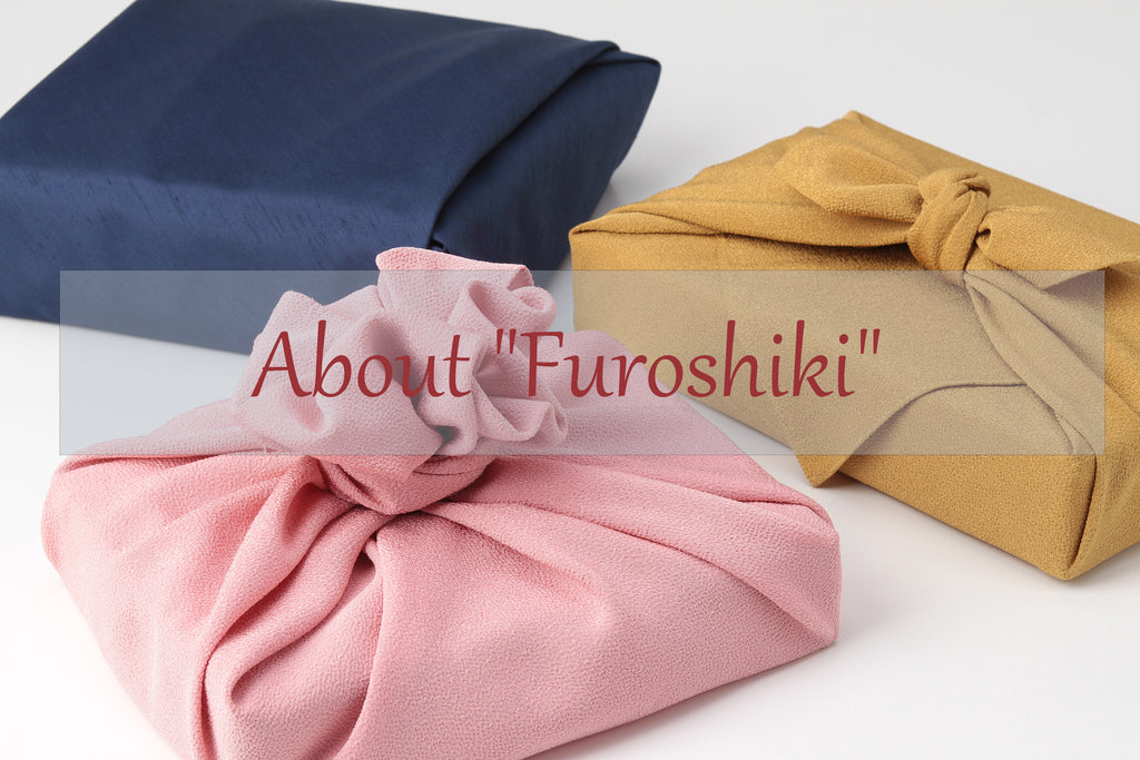 Japanese culture - About "Furoshiki"