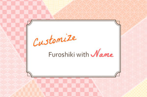 Customize Furoshiki with Name